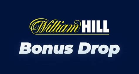 william hill bonus drop not winning|Iba pa.